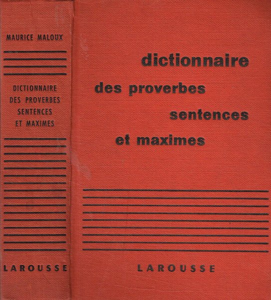 Dictionnaire des proverbes sentences et maximes