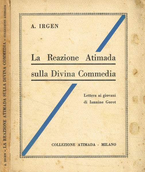 La reazione Atimada sulla Divina Commedia. Lettera ai giovani di Iannine Gorot