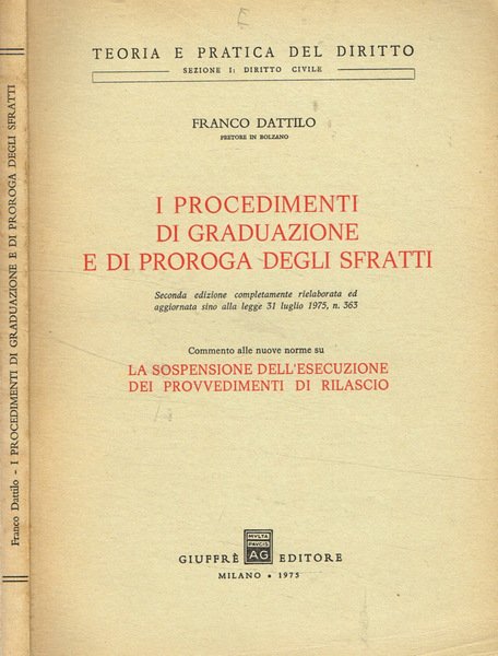 I procedimenti di graduazione e di proroga degli sfratti