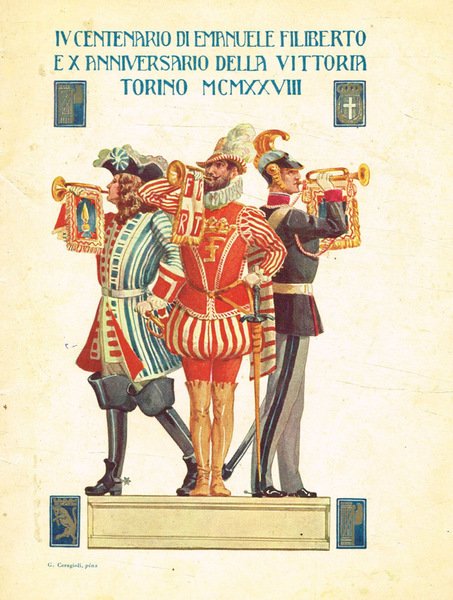 IV centenario di Emanuele Filiberto e X anniversario della vittoria …