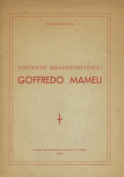 Gioventù quarantottesca: Goffredo Mameli