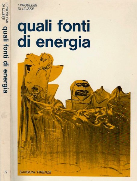 I problemi di Ulisse vol. XIII - Quali fonti di energia