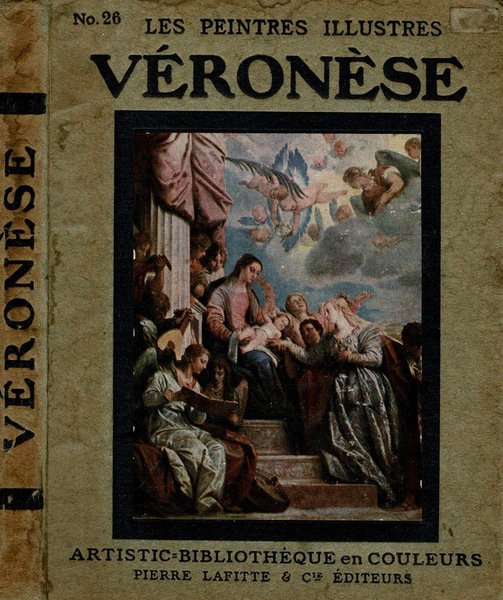 Le peintres illustres n. 26 Veronese ( 1528 - 1588 )