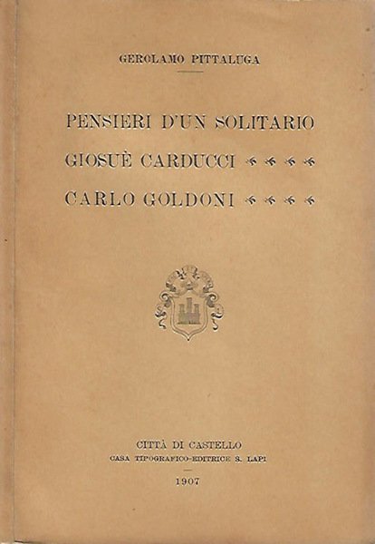 Pensieri d'un solitario: Giosuè Carducci - Carlo Goldoni