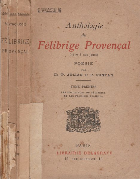 Anthologie du Félibrige Provencal (1850 à nos jours)