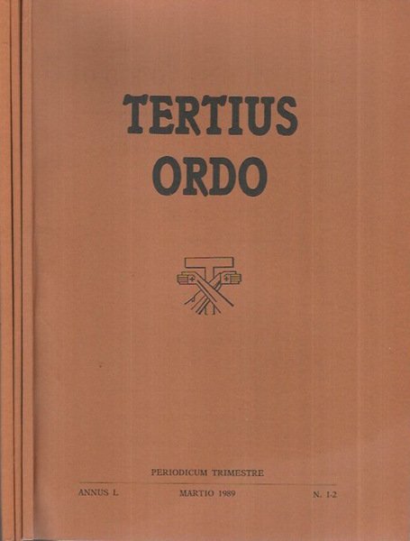 Tertius Ordo Annus L Fasc. I-II; III; IV 1989