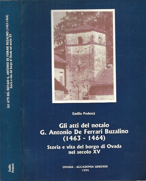 Gli atti del notaio G. Antonio De Ferrari Buzzalino (1463-1464)