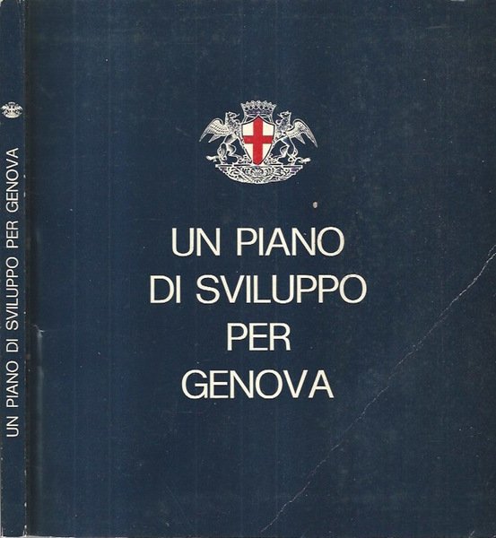 Un Piano di Sviluppo per Genova
