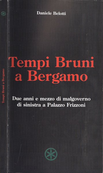 Tempi Bruni a Bergamo
