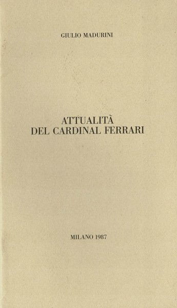 Attualità del Cardinal Ferrari