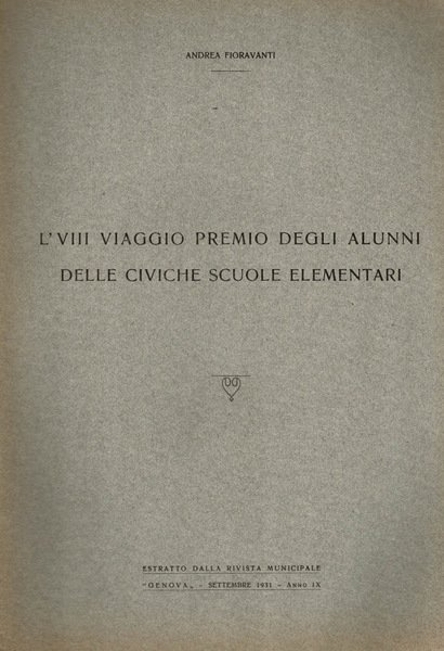 L'VIII viaggio premio degli alunni della civiche elementari