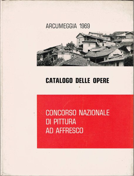 Arcumeggi 1969: Catalogo delle opere
