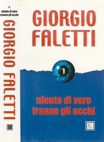 Niente di vero tranne gli occhi - Giorgio Faletti - Libro Usato - Baldini &  Castoldi 