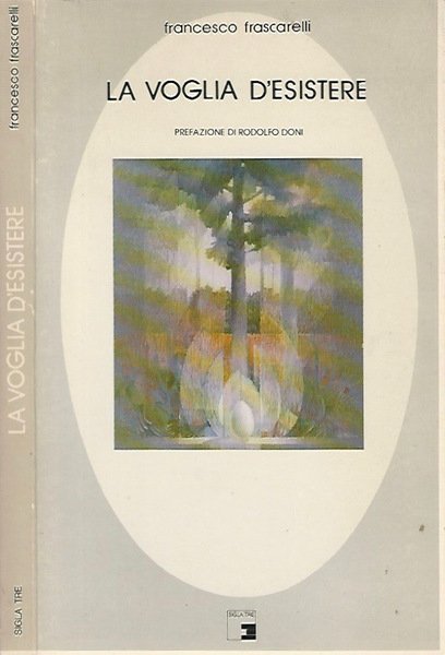 La voglia d'esistere