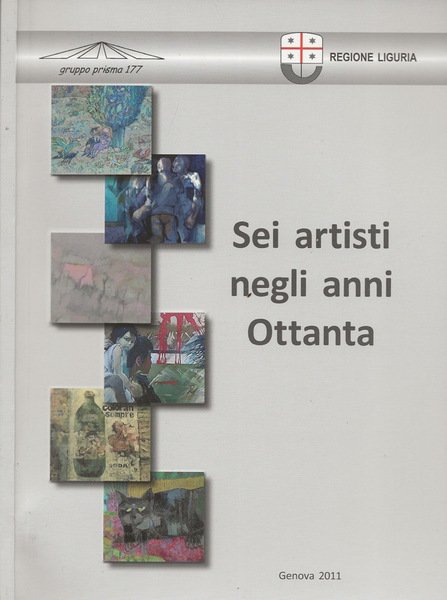 Sei artisti negli anni Ottanta