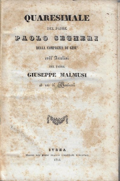 Quaresimale del Padre Paolo Segneri della Compagnia di Gesù
