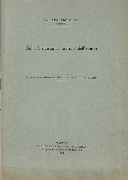 Sulla blenorragia uretrale dell'uomo