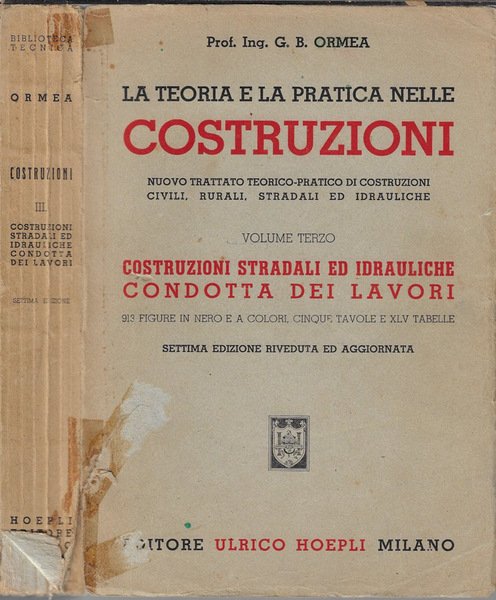 La teoria e la pratica nelle costruzioni nuovo trattato teorico-pratico …