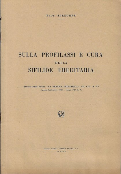 Sulla profilassi e cura della sifilide ereditaria