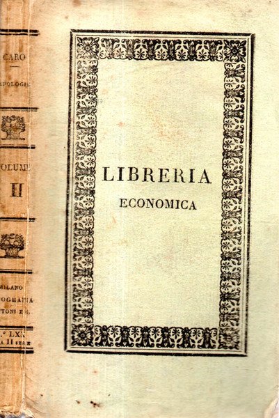 Apologia del commendatore Annibal Caro contra Lodovico Castelvetro pubblicata dall'autore …