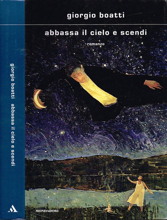 Abbassa il cielo e scendi