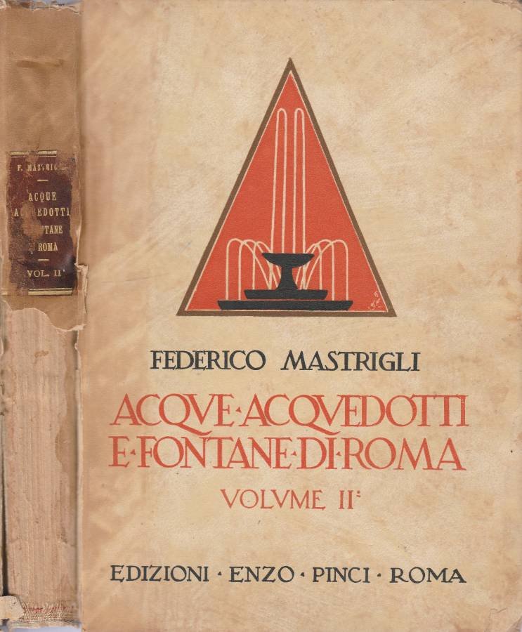 Acque, acquedotti e fontane di Roma vol II