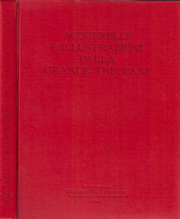 Acquerelli e Illustrazioni dalla Grande Treccani