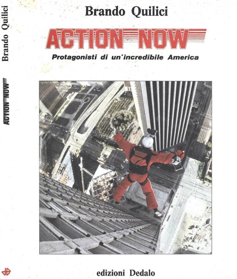 Action Now. Protagonisti di un'incredibile America