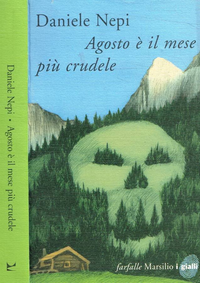 Agosto è il mese più crudele