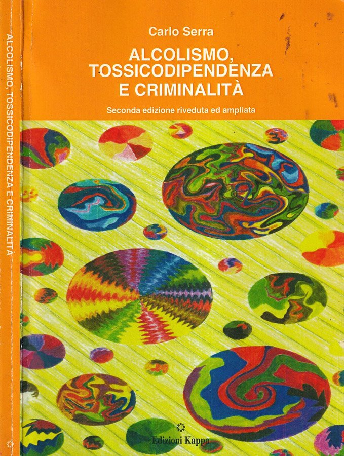 Alcolismo, tosicodipendenza e criminalità