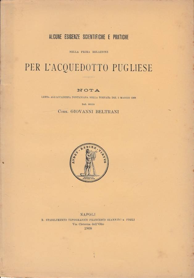 Alcune esigenze scientifiche e pratiche nella prima relazione per l'acquedotto …