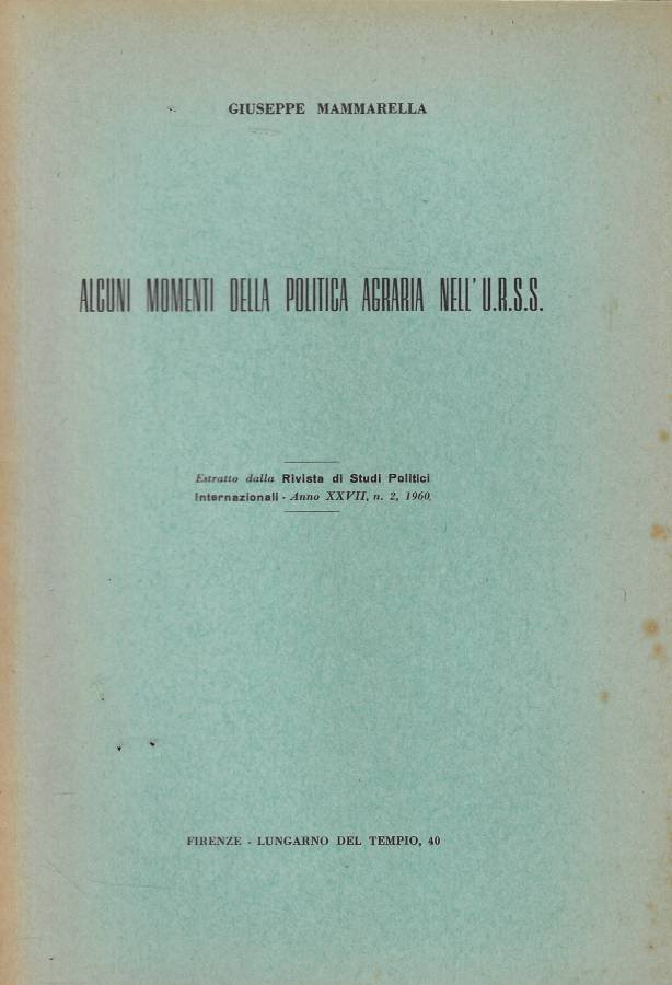 Alcuni momenti della politica agraria nell'U.R.S.S.