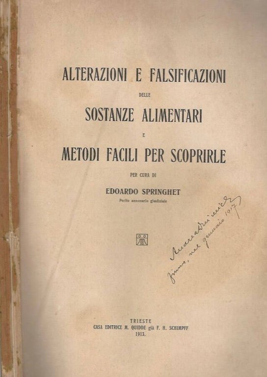 Alterazioni e falsificazioni delle sostanze alimentari e metodi facili per …