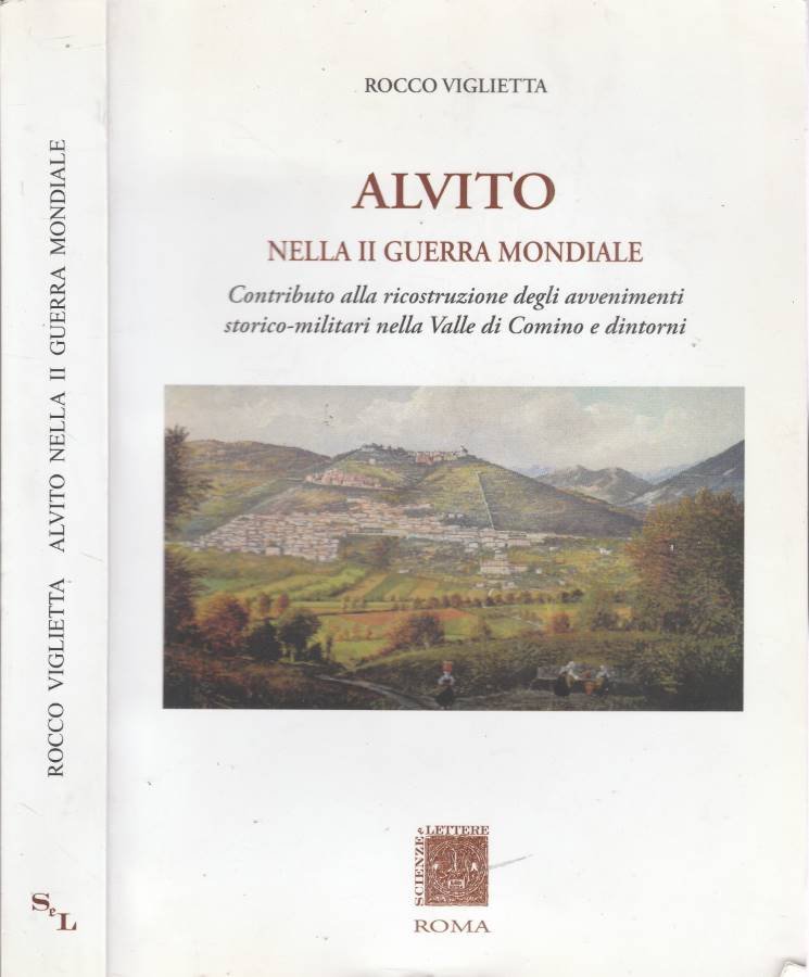 Alvito nella II Seconda Guerra Mondiale (Autografo)
