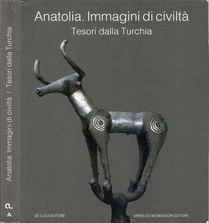 Anatolia. Immagini di civiltà