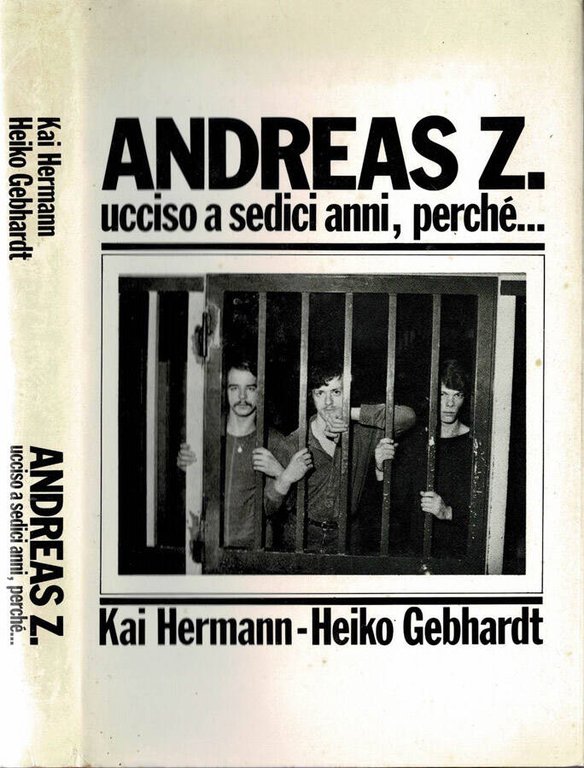 Andreas Z., ucciso a 16 anni, perché.