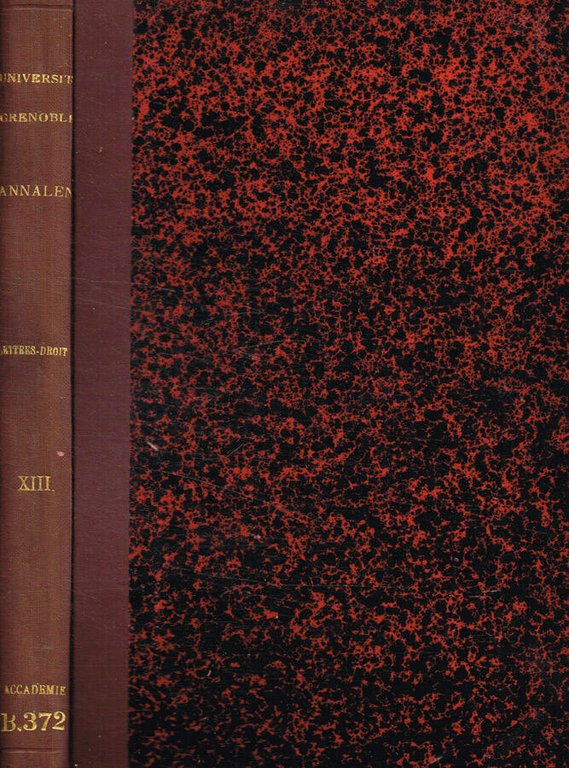 Annales de l'Université de Grenoble. Nouvelle serie, section Lettres-Droit. Tome …