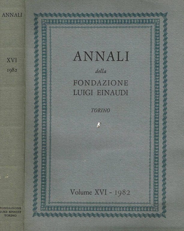 ANNALI DELLA FONDAZIONE LUIGI EINAUDI ( vol. XVI) | Immagine Gallery 2