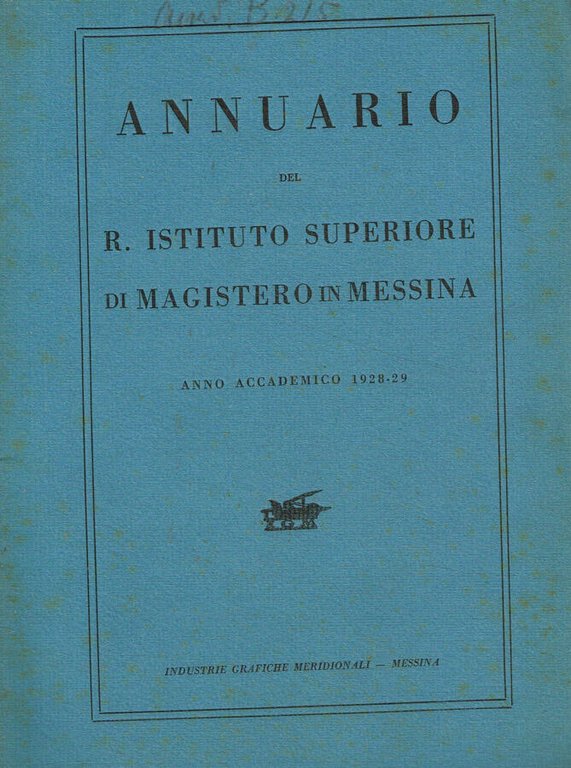 Annuario del R.istituto superiore di magistero in Messina anno acccademico …