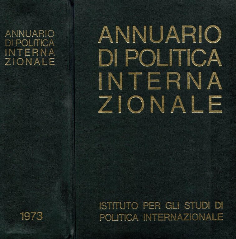 Annuario di Politica Internazionale ( 1973 ). Volume Ventisettesimo