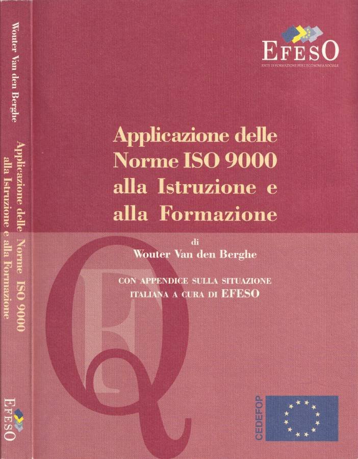 Applicazione delle Norme ISO 9000 alla Istruzione e alla Formazione