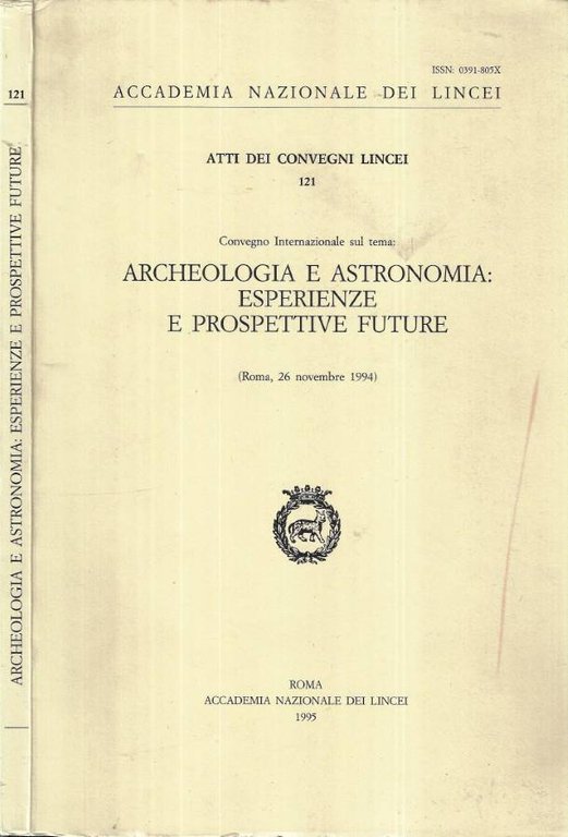 Archeologia e astronomia. Esperienze e prospettive future