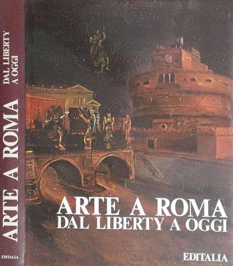 Arte a Roma dal Liberty a oggi