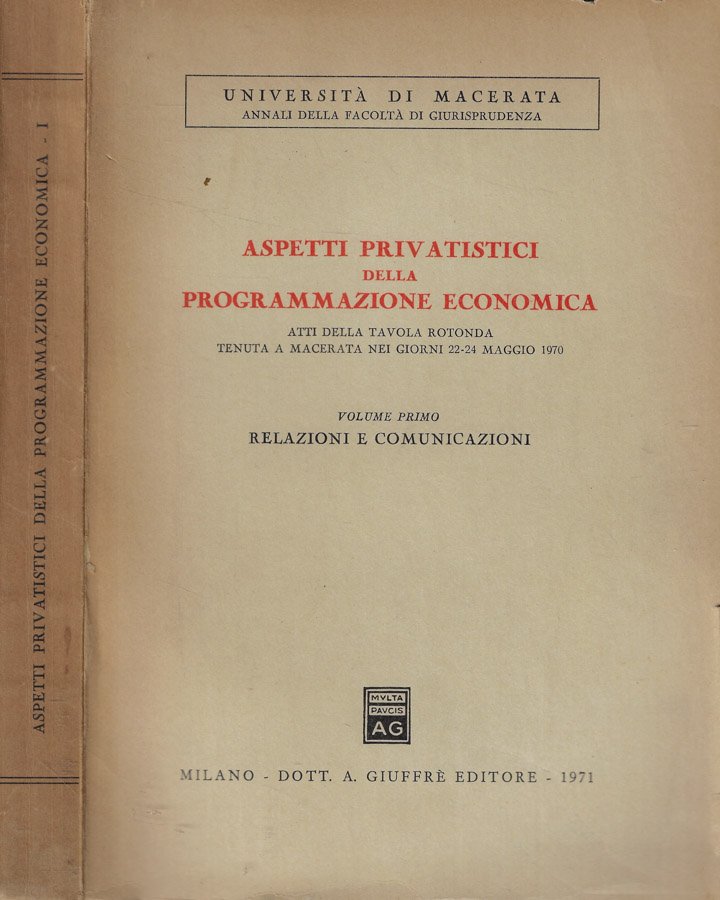 Aspetti privatistici della programmazione economica Vol. I: Relazioni e comunicazioni