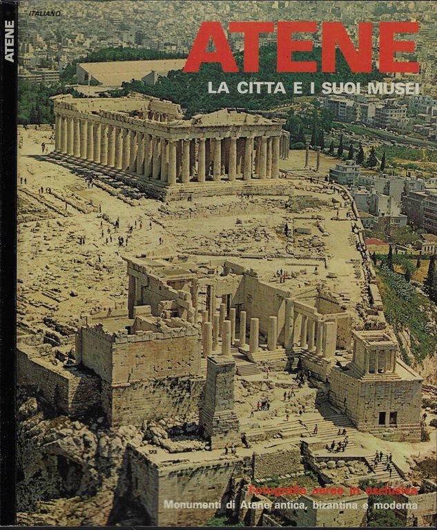 Atene. La città e i suoi musei