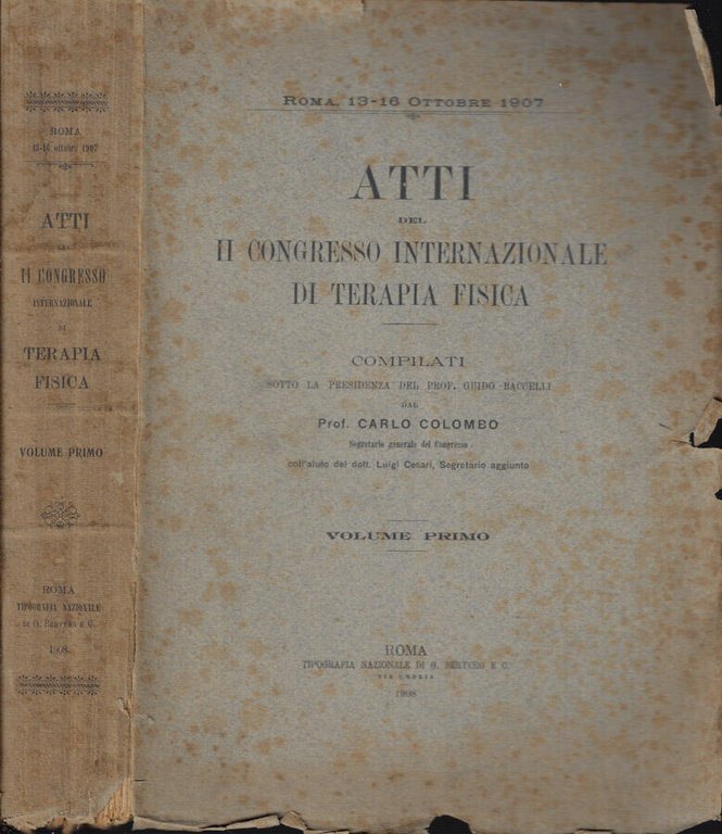 Atti del II Congresso Internazionale di Terapia Fisica Vol. I