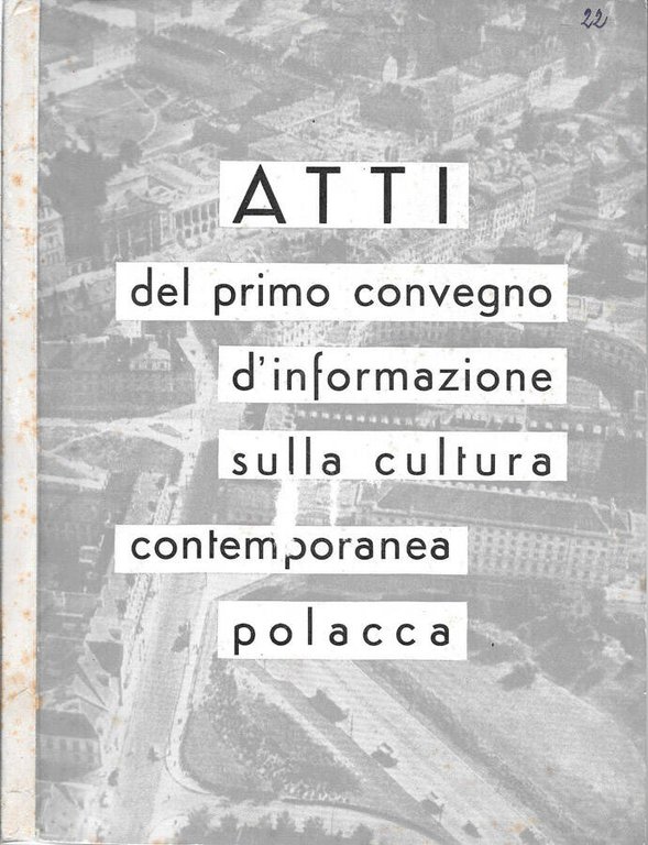Atti del primo convegno d'informazione sulla cultura contemporanea polacca