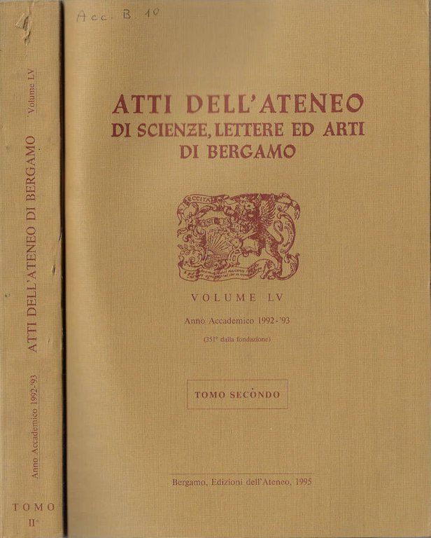 Atti dell'Ateneo di Scienze, lettere ed arti di Bergamo Vol. …