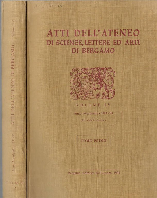 Atti dell'Ateneo di Scienze, lettere ed arti di Bergamo Vol. …
