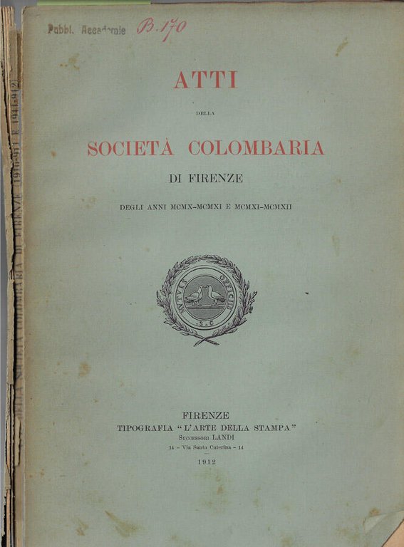 Atti della Società Colombaria di Firenze degli anni MCMX-MCMXI e …
